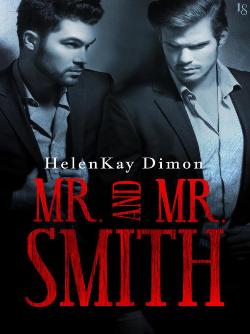 Title details for Mr. and Mr. Smith by HelenKay Dimon - Wait list